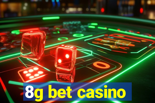 8g bet casino